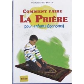 Comment faire la prière (Garçon) Tawhid Livres > Islam > Apprendre l'Arabe 9782848621111 Librairie Musulmane Al-imen