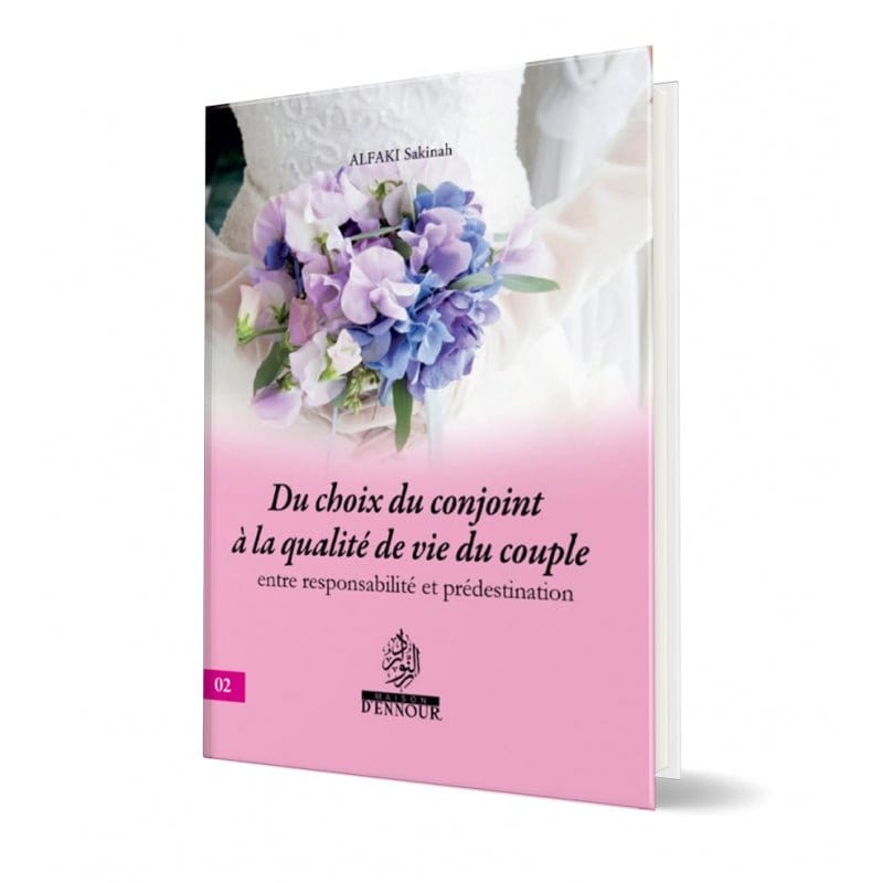 Du choix du conjoint à la qualité de vie du couple Maison d'Ennour Livre Islam Mariage 9782752403926 Librairie Musulmane Al-imen