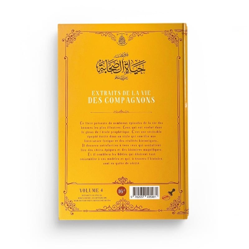 Extraits de la vie des compagnons Tome 4 - Abd Ar-Rahman Ra'fat Al-Basha Pieux Prédécesseurs Livre > Islam > Prophètes et Compagnons 9782957495481 Librairie Musulmane Al-imen