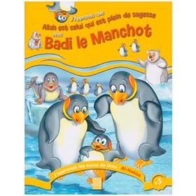 J'apprends que Allah est celui qui est plein de sagesse avec Badi le manchot Tawhid Livre Islam Enfant 9782848622255 Librairie Musulmane Al-imen