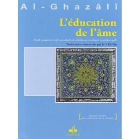 L'éducation de l'âme Al Bouraq Livres > Islam > Introduction ou Nouveau Converti 9782841614943 Librairie Musulmane Al-imen
