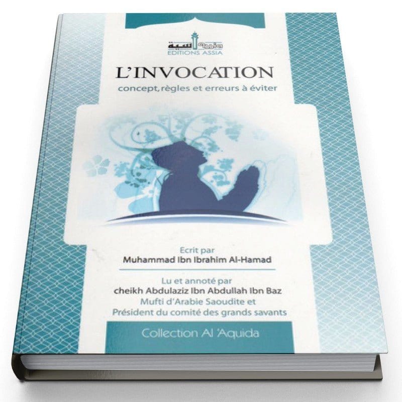 L'Invocation, Concept, Règles et Erreurs à éviter(français-arabe) Assia Livres > Islam > Invocations (Dou'as) 9782350060132 Librairie Musulmane Al-imen