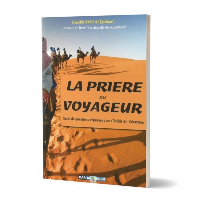 La prière du voyageur Dar Al-Muslim Livres > Islam > Prière (Salat) 9782917113301 Librairie Musulmane Al-imen