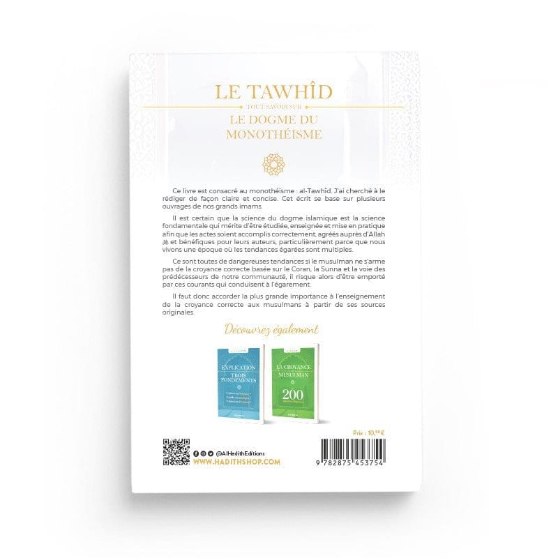 Le dogme du Monothéisme - Sâlih Ibn Fawzân - Editions Al hadith Al-Hadîth Livre > Islam > Tawhid / Aqidah (Croyance) 9782875453754 Librairie Musulmane Al-imen