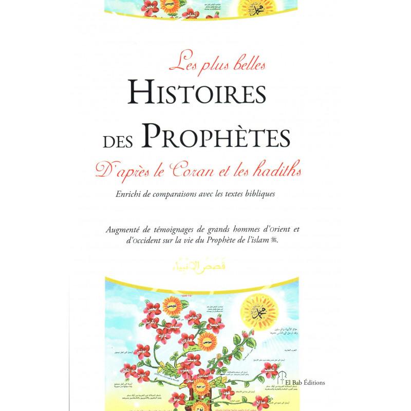 Les plus belles Histoires des Prophètes D'aprés le Coran et les hadiths (Enrichi de comparaisons avec les textes bibliques) Iqra Livre > Islam > Prophètes et Compagnons 9782373790245 Librairie Musulmane Al-imen
