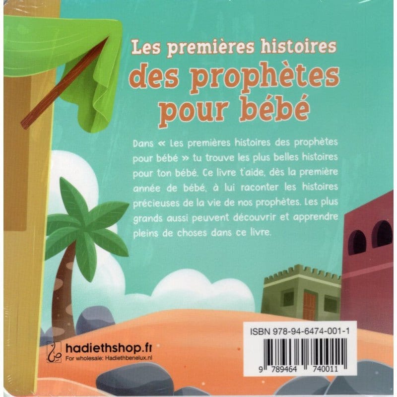 Les premières histoires des prophètes pour bébé Hadieth Benelux Livre Islam Enfant 9789464740011 Librairie Musulmane Al-imen