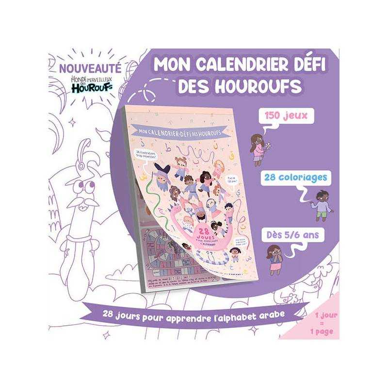Mon Calendrier Défi des Houroufs – 28 jours pour apprendre l’alphabet arabe à partir de 5/6 ans Houroufs Livres > Islam > Apprendre l'Arabe 9782956820062 Librairie Musulmane Al-imen