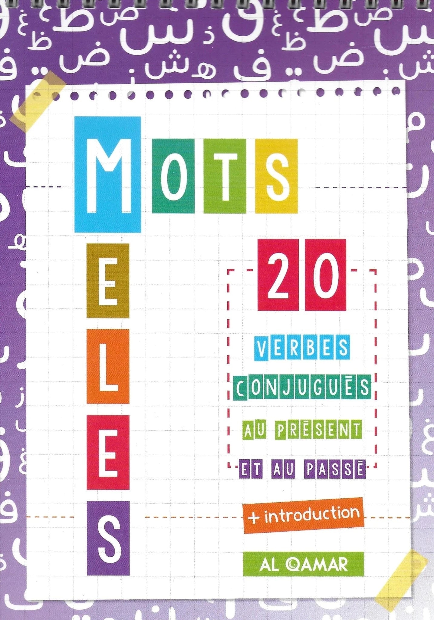 Mots mêlés 2 - 20 Verbes conjugués au présent et au passé + introduction Al-Qamar Livres > Islam > Apprendre l'Arabe 9782490681129 Librairie Musulmane Al-imen