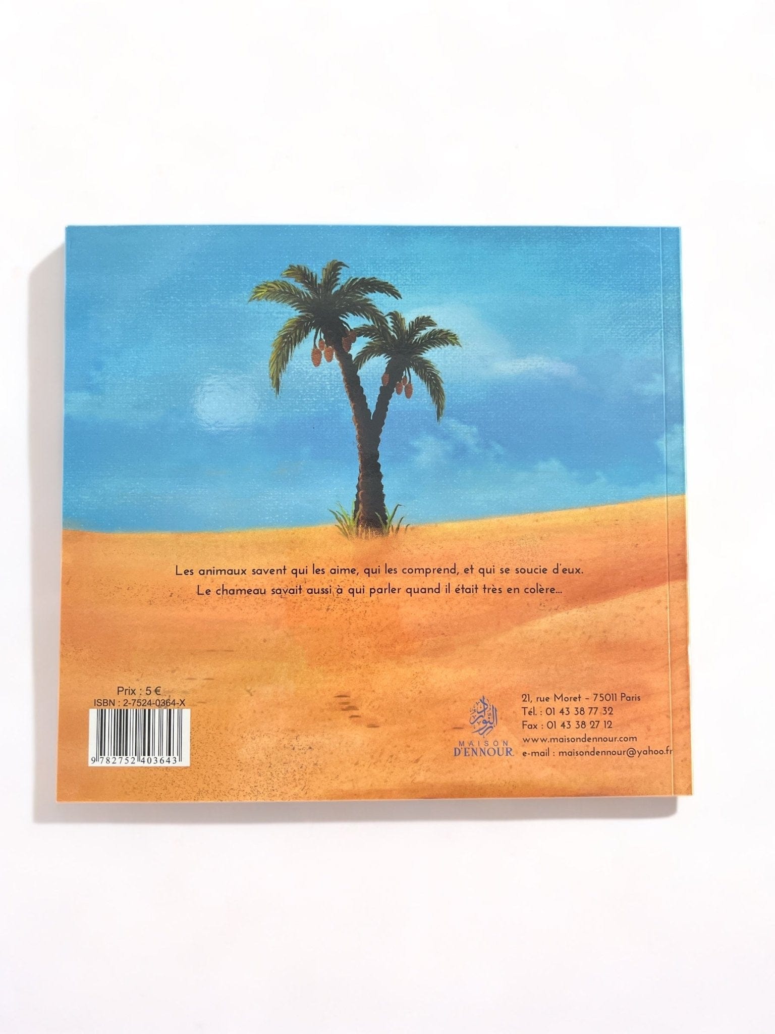 Pourquoi le chameau est-il en colère? Elif Santur Maison d'Ennour Livre Islam Enfant 9782752403643 Librairie Musulmane Al-imen