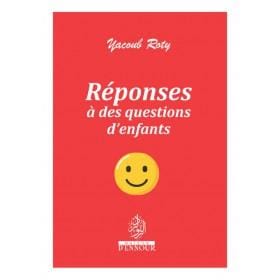 Réponses à des questions d'enfants Maison d'Ennour Livre Islam Enfant 9782752403766 Librairie Musulmane Al-imen