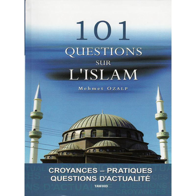 101 questions sur l'Islam d'après Mehmet Ozalp - Livres par édition par Tawhid disponible chez Al - imen