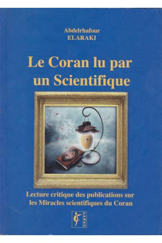 Le Coran lu par un scientifique: Lecture critique des publications sur les 