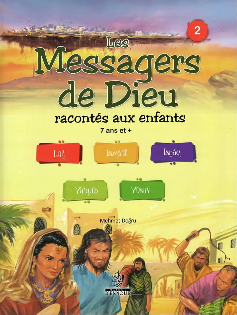 Les Messagers de Dieu racontés aux enfants de 7 ans et + (Tome 2) par Mehmet Dogru - Maison d'Ennour