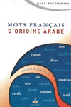 Mots français d’origine arabe de Nas E. Boutammina