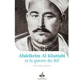 Abdelkrim Al Khattabi (1882-1963) et la Guerre du Rif Al Bouraq Livre > Islam > Biographie 9791022501453 Librairie Musulmane Al-imen