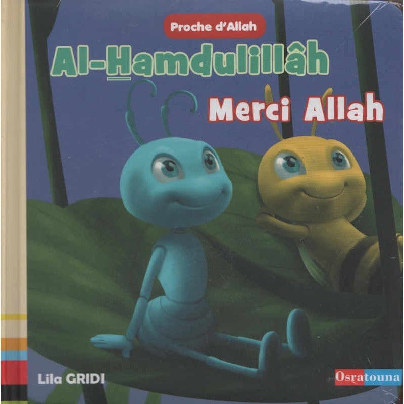 Al-Hamdulillâh - Merci Allah Osratouna Livre Islam Enfant 9791091201315 Librairie Musulmane Al-imen