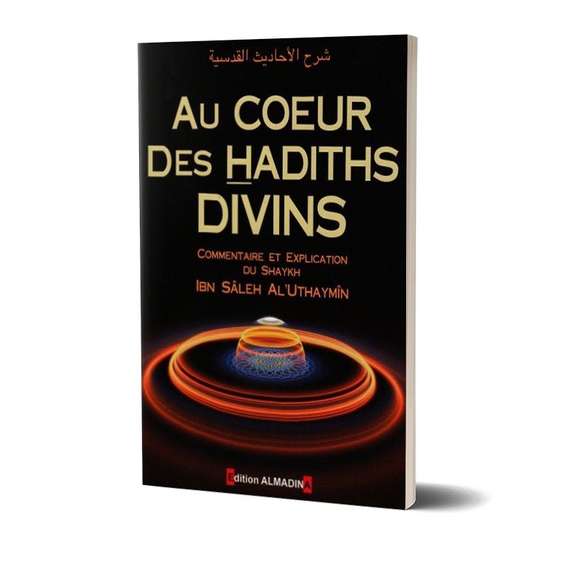 Au coeur des hadiths divins - Livres par édition par Al - Madina disponible chez Al - imen