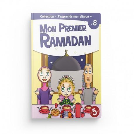 Collection "J'apprends ma religion" Mon premier Ramadan (Tome 8) - Editions Tawhid Tawhid Livre Islam Enfant 9782848622200 Librairie Musulmane Al-imen