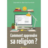 Comment apprendre sa religion ? Al - imen