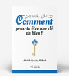 Comment peux - tu être une clé du bien - Editions Akhira disponible chez Al - imen