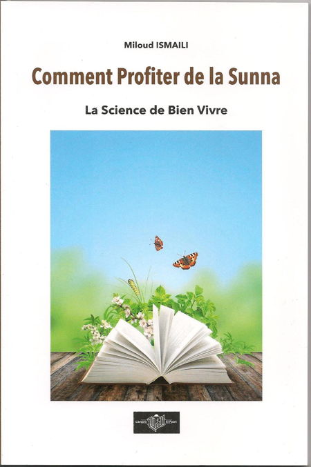 Comment profiter de la Sunna – La science de Bien Vivre (Tome 2) - Livres par édition par Sana disponible chez Al - imen