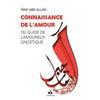 Connaissance de l’amour : un chretien parle d’islam 'Ârif Abd Allâh - Livres par édition par Al Bouraq disponible chez Al - imen