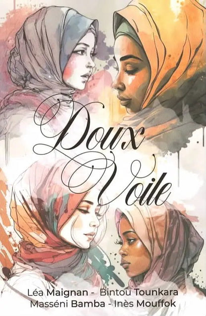 Doux Voile (Léa Maignan, Bintou Tounkara, Masséni Bamba, Inès Mouffok) Al - imen