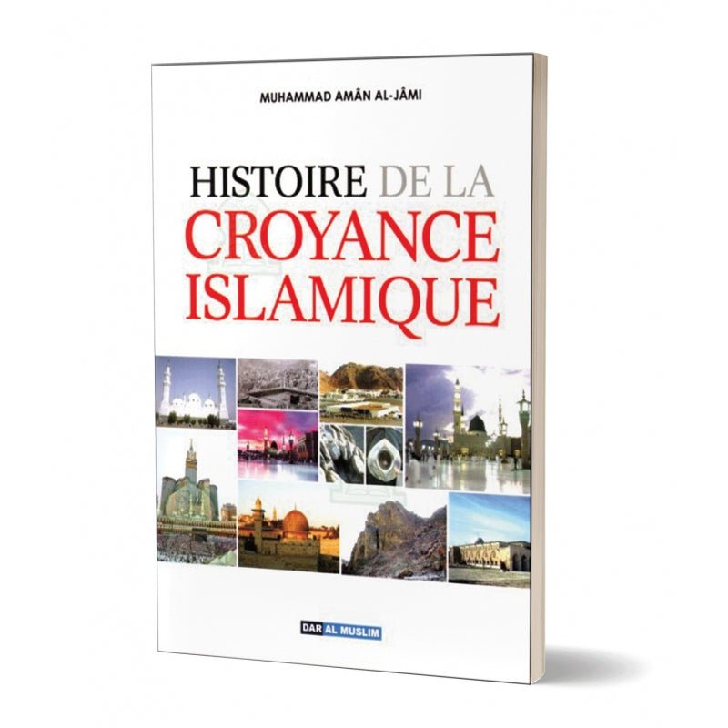 Histoire de la croyance islamique disponible chez Al - imen