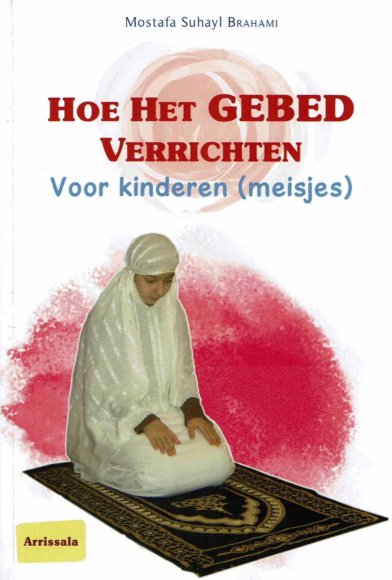 Hoe het gebed te verrichten voor kinderen Meisjes Al - imen