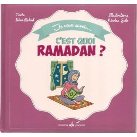 Je veux savoir... c'est quoi Ramadan ? - Livres par édition par Al Bouraq disponible chez Al - imen