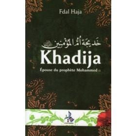 Khadija, épouse du Prophète Mohammed (PSL) Universel Livre Islam Femme 9782911546204 Librairie Musulmane Al-imen
