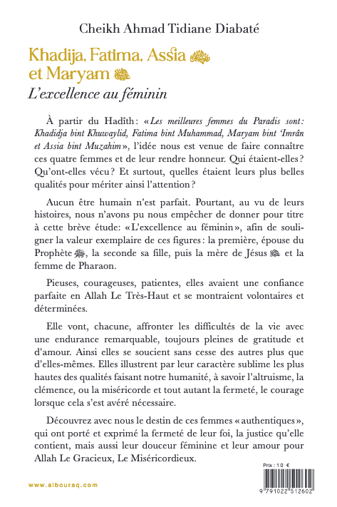 Khadija, Fatima, Assia et Maryam : l'excellence au féminin Al Bouraq Livre > Islam 9791022512602 Librairie Musulmane Al-imen