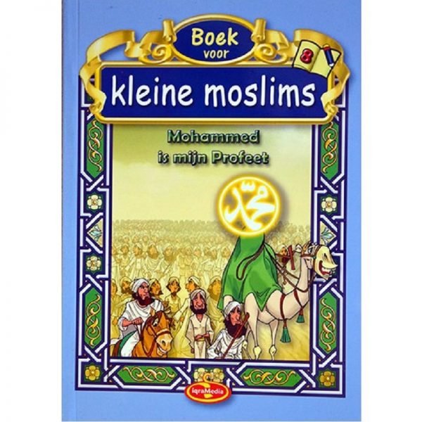 Kleine moslims deel 8 Al - imen