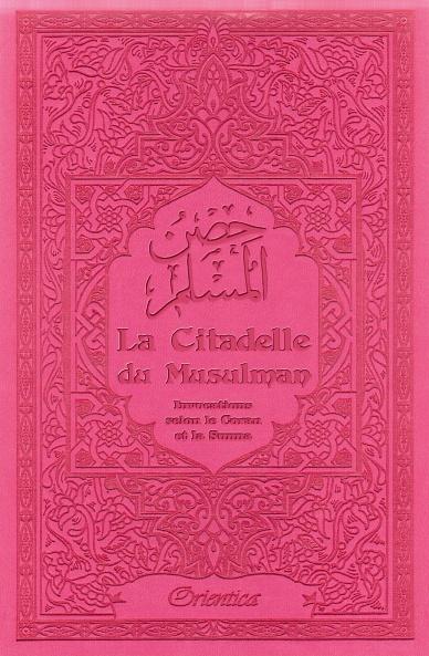 La Citadelle du Musulman - Couleur rose - حصن المسلم - Livres par édition par Orientica disponible chez Al - imen