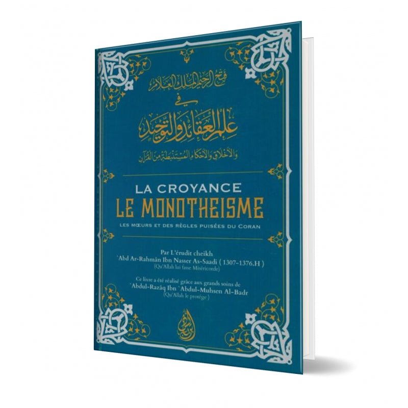 La Croyance, le Monothéisme, les Mœurs et des Règles puisées du Coran (2ème édition) - Livres par édition par Ibn Badis disponible chez Al - imen