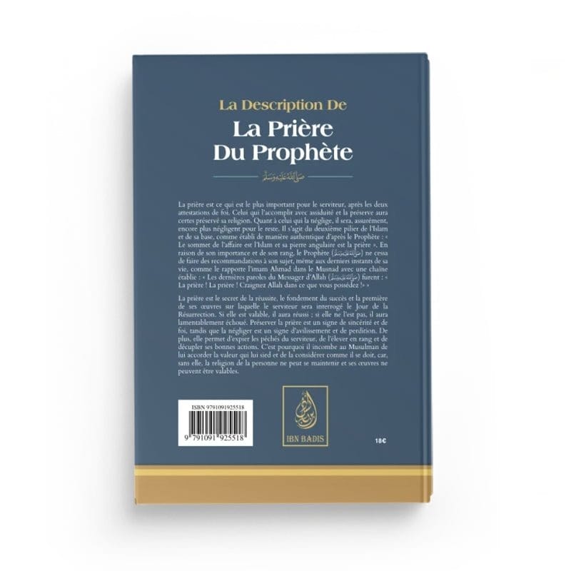 La description de la prière du Prophète - Cheikh al Muqbil Ibn Badis Livres > Islam > Prière (Salat) 9791091925600 Librairie Musulmane Al-imen