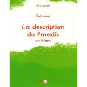 La description du Paradis en Islam - وصف الجنة Iqra Livre > Islam > Foi et Spiritualité 9782914566582 Librairie Musulmane Al-imen