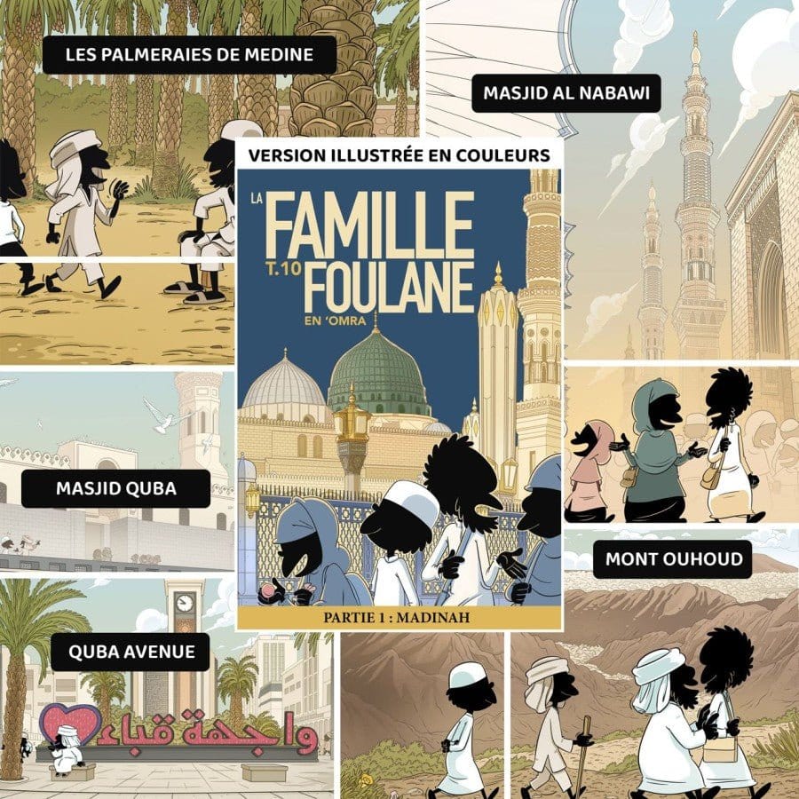 La famille Foulane (Tome 10) – En ‘Omra (Partie 1 : Madinah) de Norédine Allam BDouin Livre Islam Enfant 9789998770577 Librairie Musulmane Al-imen