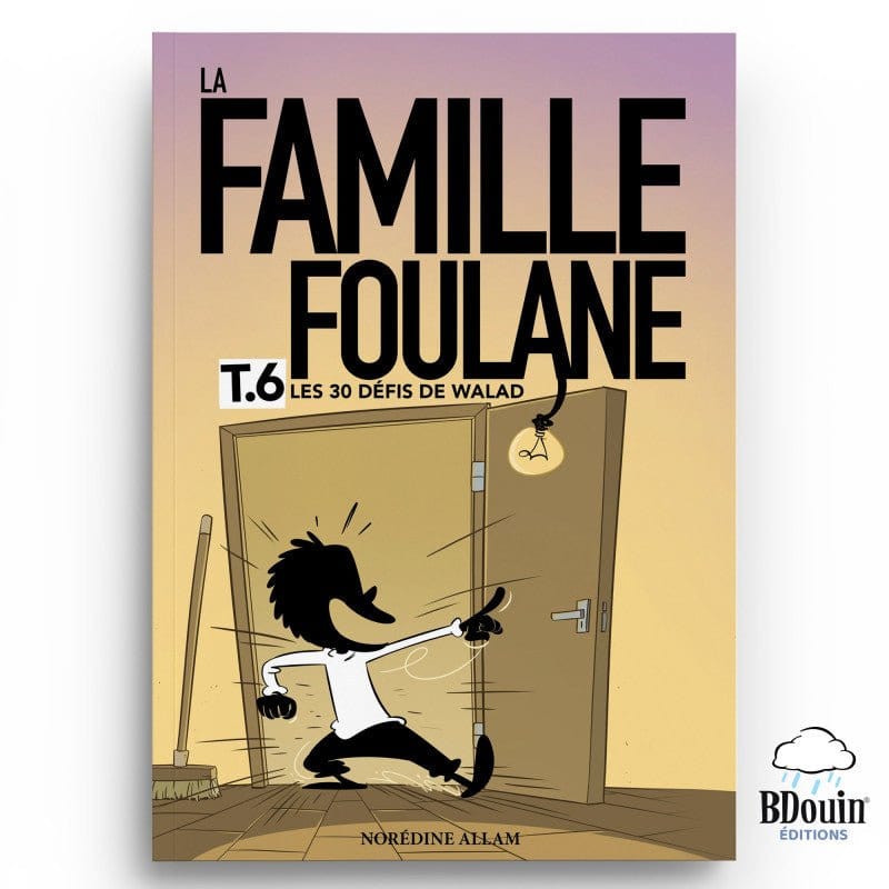 La Famille Foulane -  TOME 6 : LES 30 DÉFIS DE WALAD - Bdouin BDouin Livre Islam Enfant 9789998797826 Librairie Musulmane Al-imen
