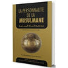 La personnalité de la Musulmane - شخصية المراة السلمة - Livres par édition par IIPH disponible chez Al - imen