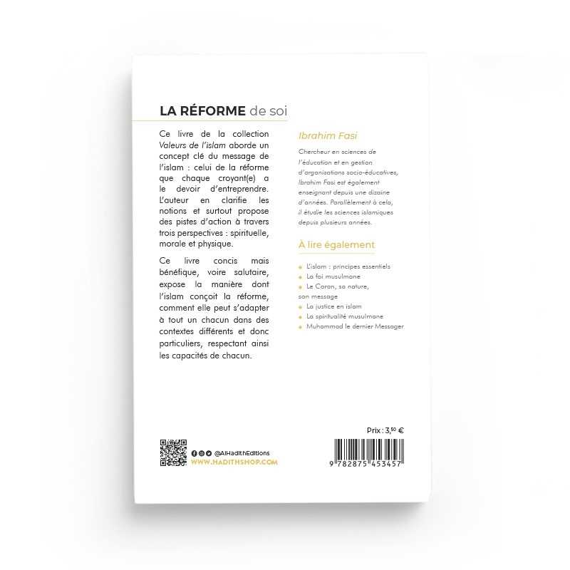 La réforme de soi - Ibrahim Fasi (collections les valeurs de l'islam) éditions Al-Hadîth Al-Hadîth Livre > Islam > Foi et Spiritualité 9782875450920 Librairie Musulmane Al-imen