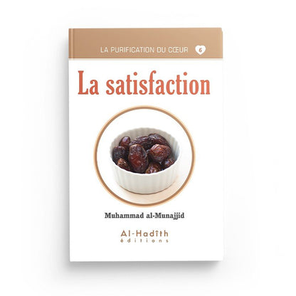 la satisfaction - Muhammad al - Munajjid (collection munajjid) Al - imen