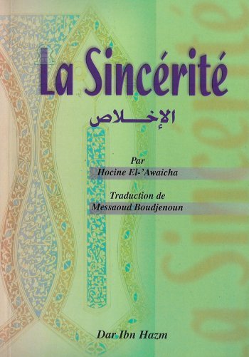 La sincérité - Livres par édition par Ibn Hazm disponible chez Al - imen