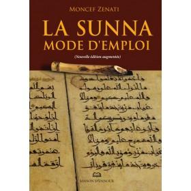 La Sunna mode d’emploi nouvelle édition augmentée - Livres par édition par Maison d'Ennour disponible chez Al - imen