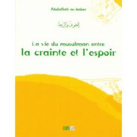 La vie du musulman entre la crainte et l'espoir - الخوف و الرجاء - Livres par édition par Iqra disponible chez Al - imen