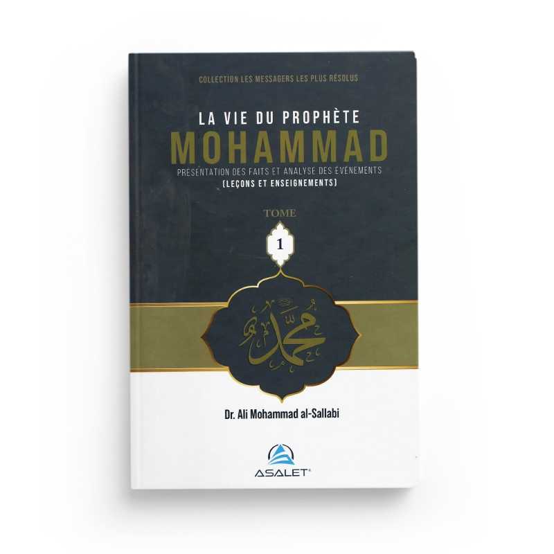 La vie du Prophète Mohammad - 3 tomes - Ali Mohammad al - Sallabi Al - imen