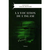 La vocation de l'islam, de Malek Bennabi Al - imen