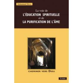 La voie de l'éducation spirituelle et de la purification des âmes - Livres par édition par Tawhid disponible chez Al - imen