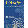 L'Arabe pour les francophones (Livre+ CD audio ) disponible chez Al - imen