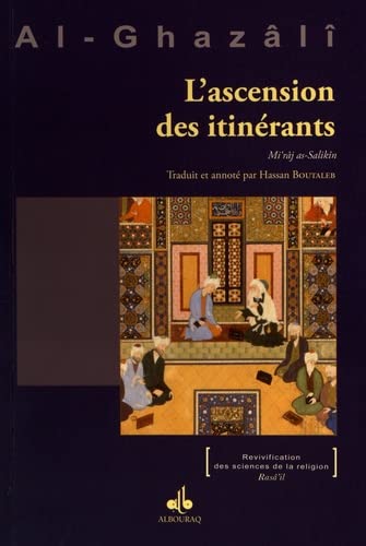 L'ascension des itinérants : Mi'râj as - Salikîn écrit par al Ghazali disponible chez Al - imen